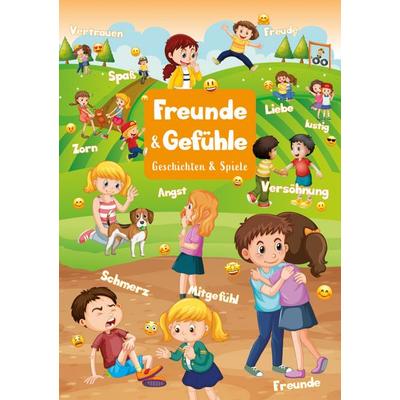 Freunde & Gefühle Geschichten und Spiele, Geheftet von , Media