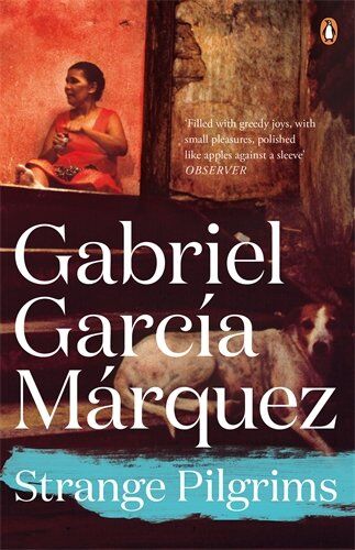 Gabriel García Márquez - Strange Pilgrims (Marquez 2014) - Preis vom 09.10.2026 07:28:09 h