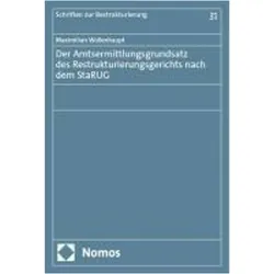 Der Amtsermittlungsgrundsatz des Restrukturierungsgerichts nach dem StaRUG, Fachbücher von Maximilian Wollenhaupt