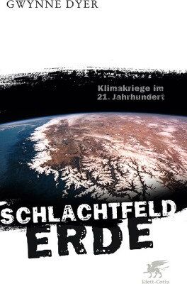 Gwynne Dyer - Schlachtfeld Erde: Klimakriege im 21. Jahrhundert - Preis vom 09.10.2026 07:28:09 h