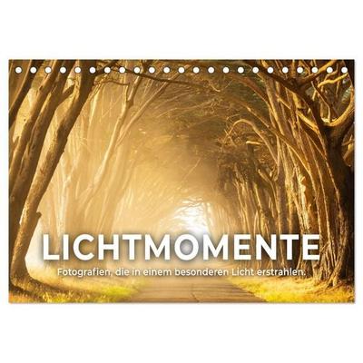 Lichtmomente - Fotografien, die in einem besonderen Licht erstrahlen. (Tischkalender 2027 DIN A5 quer), CALVENDO Monatskalender