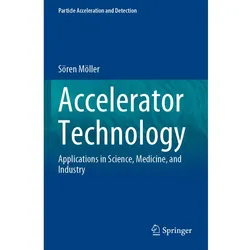 Accelerator Technology, Fachbücher von Sören Möller