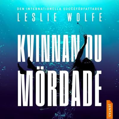 Kvinnan du mördade - Leslie Wolfe, Audio, 9788742806340