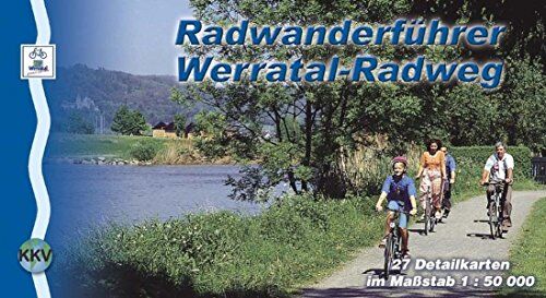 Kartographische Kommunale Verlagsgesellschaft mbH - Werratal-Radweg: Radwanderführer. 27 Detailkarten im Maßstab 1:50000 - Preis vom 17.10.2026 19:25:27 h