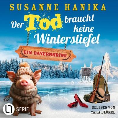 Der Tod braucht keine Winterstiefel - Sofia und die Hirschgrund-Morde, Teil 24 - Susanne Hanika, Audio, 9783754009376
