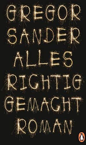 Gregor Sander - Alles richtig gemacht: Roman - Preis vom 09.10.2026 07:28:09 h