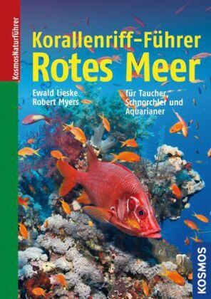 Ewald Lieske - Korallenriff-Führer Rotes Meer: Rotes Meer bis Golf von Aden, Südoman - Preis vom 06.10.2026 07:26:00 h