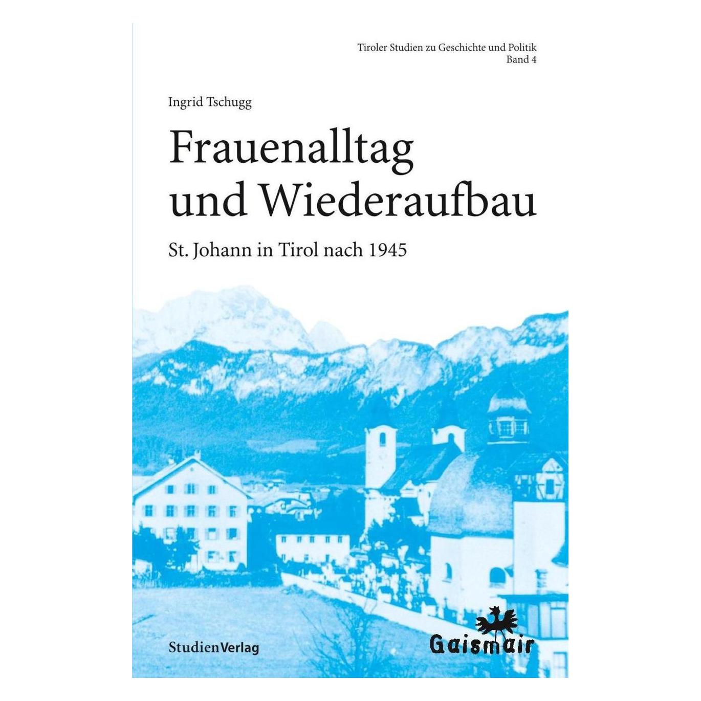 Studienverlag Frauenalltag und Wiederaufbau (Deutsch, Softcover, Ingrid Tschugg) (55187277)