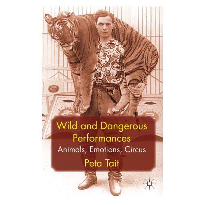 Palgrave Macmillan Uk Tait:Wild and Dangerous Performances (Englisch, Hardcover, P. Tait) (63028254)