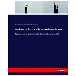 Anleitung zur Erlernung der schwedischen Sprache, Schulbücher von Christian Schmitt, Heinrich Gottfried Ollendorff