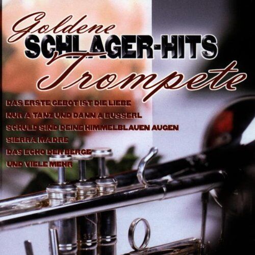 Steve Leonard Band - Goldene Schlager-Hits Trompete - Preis vom 12.10.2026 11:37:12 h