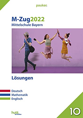 M-Zug 2022 - Mittelschule Bayern Lösungen: Deutsch, Mathematik, Englisch (pauker.) - Preis vom 15.10.2026 23:06:25 h
