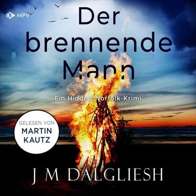 Der brennende Mann - J. M. Dalgliesh, Audio, 4066004800561