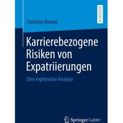 Karrierebezogene Risiken von Expatriierungen, Fachbücher von Christian Nowak