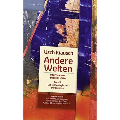 Andere Welten - Interviews zur Science Fiction - Band 2, Taschenbuch von Usch Kiausch, Memoranda, 978-3-948616-92-2