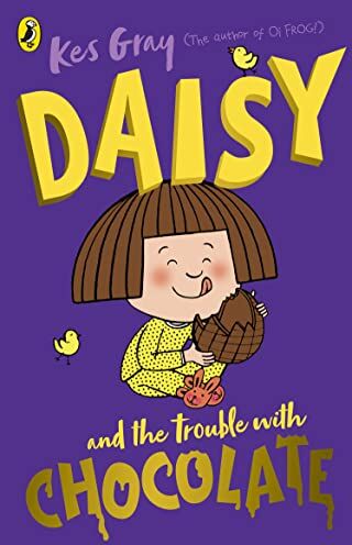 Kes Gray - Daisy and the Trouble with Chocolate (A Daisy Story) - Preis vom 06.10.2026 07:26:00 h