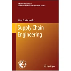 Supply Chain Engineering, Fachbücher von Marc Goetschalckx