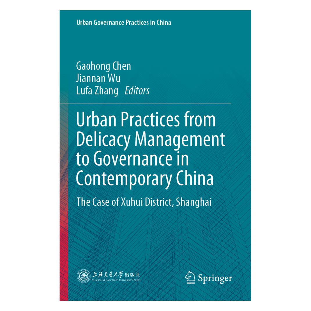 Springer Urban Practices from Delicacy Management to Governance in Contemporary China (Englisch, Softcover, Gaohong Chen, Jiannan Wu, Lufa Zhang) (56210435)