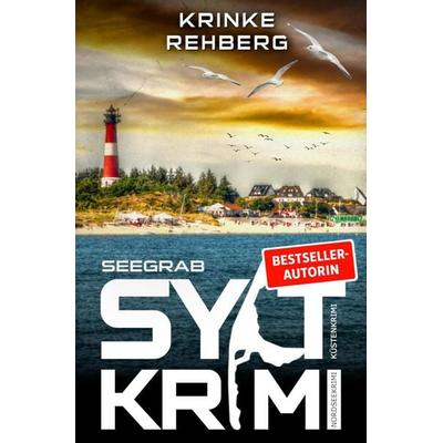 SYLTKRIMI Seegrab, Taschenbuch von Krinke Rehberg, Tolino media, 978-3-695-69721-2