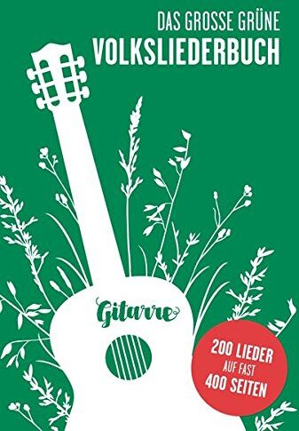 Bosworth Music - Das große grüne Volksliederbuch Gitarre - Preis vom 16.10.2026 11:41:07 h