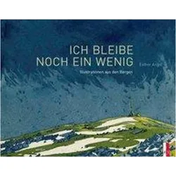 Ich bleibe noch ein wenig, Sachbücher von Esther Angst