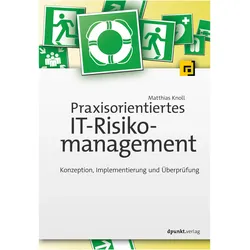 Praxisorientiertes IT-Risikomanagement, Fachbücher von Matthias Knoll