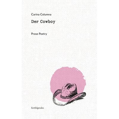 Der Cowboy, Gebundene Ausgabe von Carina Columna, Thelem, 978-3-95908-388-1