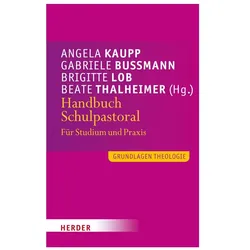 Handbuch Schulpastoral, Fachbücher von Angela Kaupp, Gabriele Bussmann, Brigitte Lob