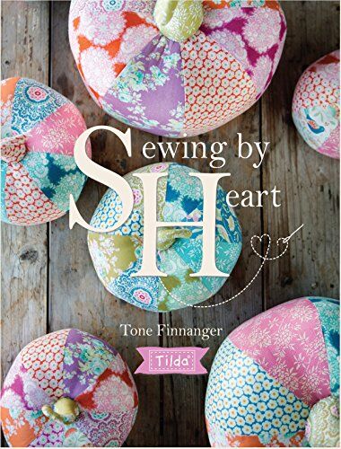 Tone Finanger - Tilda Sewing by Heart: For the Love of Fabrics - Preis vom 30.09.2026 09:01:18 h