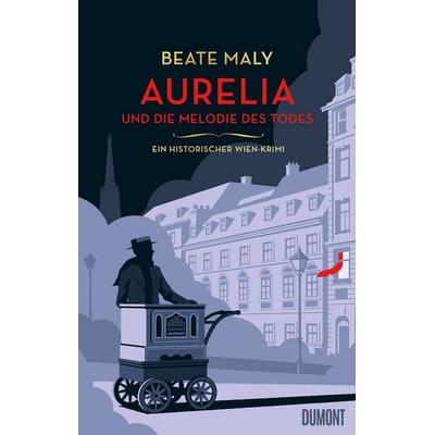 Aurelia und die Melodie des Todes, Gebundene Ausgabe von Beate Maly, DuMont Buchverlag, 978-3-8321-8171-0