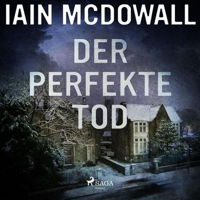 Der perfekte Tod - Iain McDowall, Audio, 9783455316100