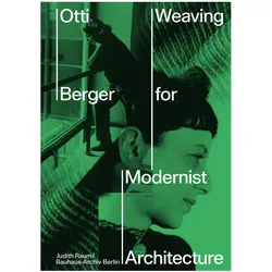 Otti Berger, Fachbücher von Magdalena Droste, Juliet Kinchin, Lamm & Kirch, Judith Raum, Bauhaus-Archiv Berlin / Museum für Gestaltung, Esther Cleven, Tanya Harrod, Uta Neumann, Corinna Rader, Katja Stelz
