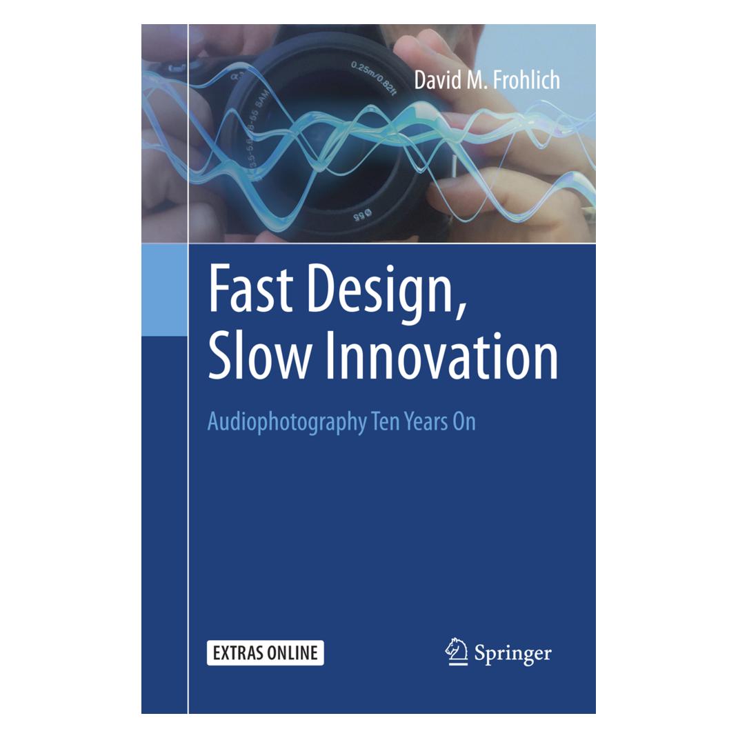 Springer Fast Design, Slow Innovation (Englisch, Softcover, David M. Frohlich) (56010978)