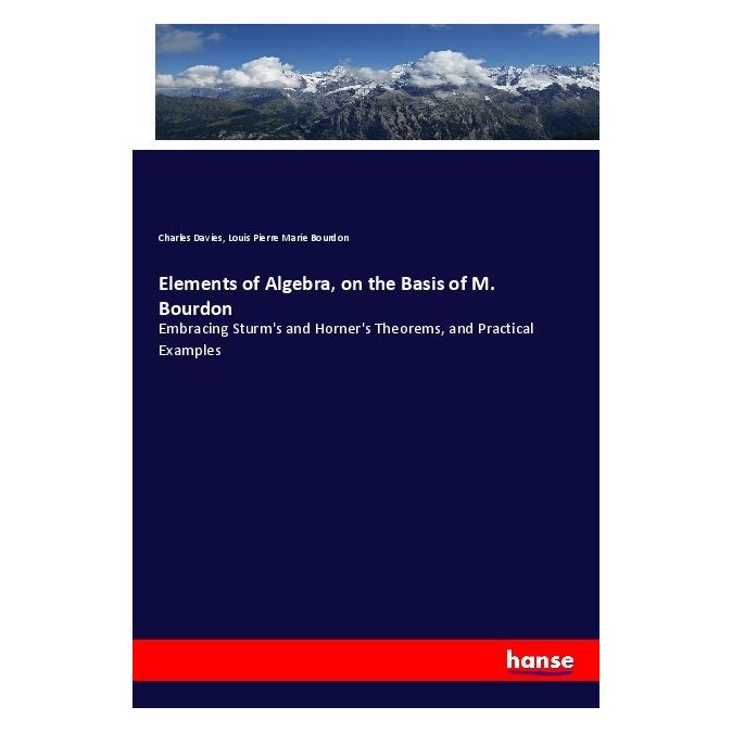 Hansebooks Elements of Algebra, on the Basis of M. Bourdon (Englisch, Softcover, Charles Davies, Louis Pierre Marie Bourdon) (55977267)