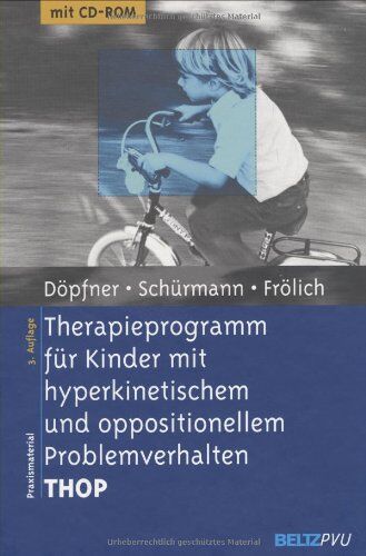 Manfred Döpfner - Therapieprogramm für Kinder mit hyperkinetischem und oppositionellem Problemverhalten THOP: Mit CD-ROM (Materialien für die klinische Praxis) - Preis vom 09.10.2026 07:28:09 h