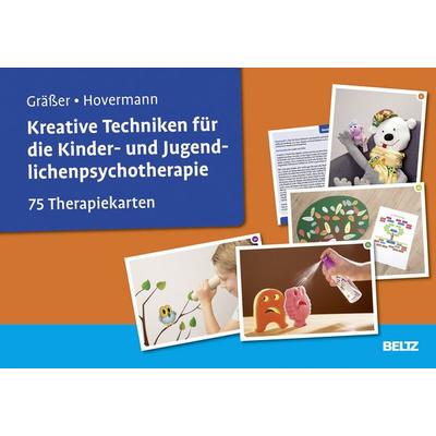 Kreative Techniken für die Kinder- und Jugendlichenpsychotherapie, Sonstige von Melanie Grässer,Eike Hovermann jun., Beltz Verlagsgruppe GmbH & Co.
