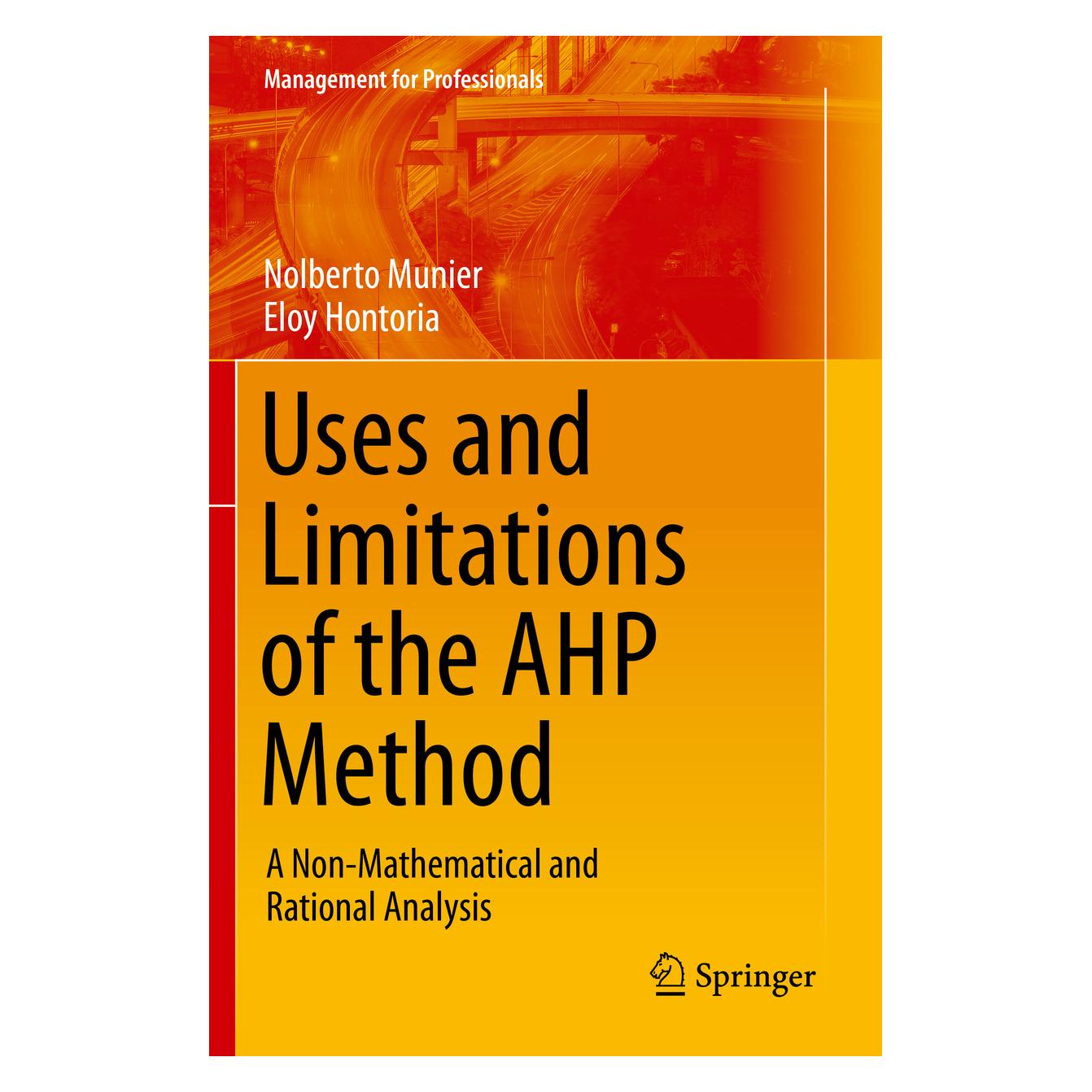 Springer Uses and Limitations of the AHP Method (Englisch, Softcover, Eloy Hontoria, Nolberto Munier) (56231349)