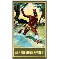 Gesammelte Werke: Auf fremden Pfaden, Jugendbücher von Karl May, Roland Schmid