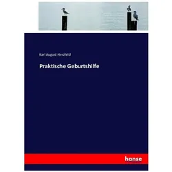 Praktische Geburtshilfe, Schulbücher von Karl August Herzfeld