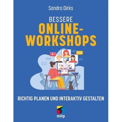 Bessere Online-Workshops, Taschenbuch von Sandra Dirks, Mitp Verlags GmbH & Co.KG, 978-3-7475-0316-4