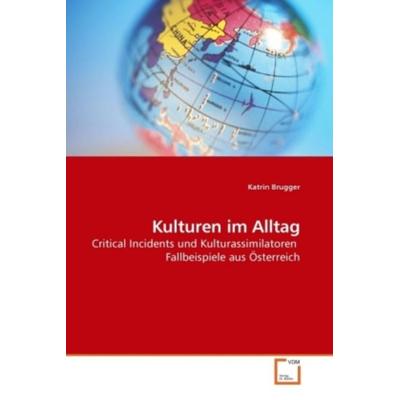 Brugger, K: Kulturen im Alltag, Taschenbuch von Katrin Brugger, VDM, 978-3-639-25181-4