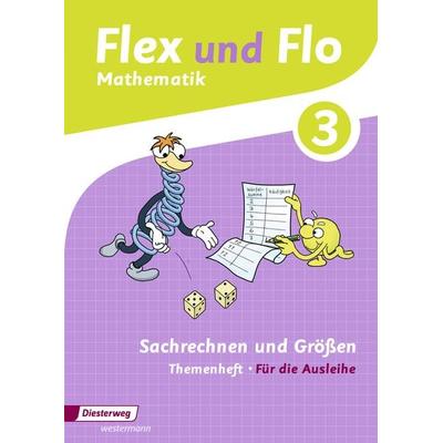Flex und Flo 3. Themenheft Sachrechnen und Größen: Für die Ausleihe, Geheftet von Stefan Ziervogel,Judith Beerbaum,Christina Beimdiek,Britta