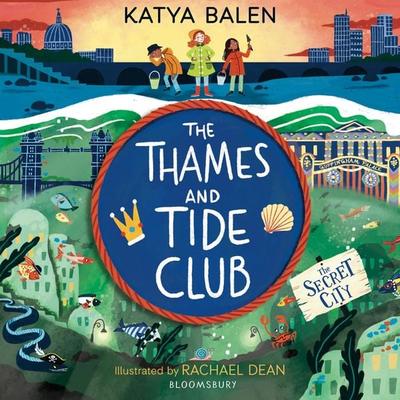 The Thames and Tide Club: The Secret City - Katya Balen, Audio, 9781526653000