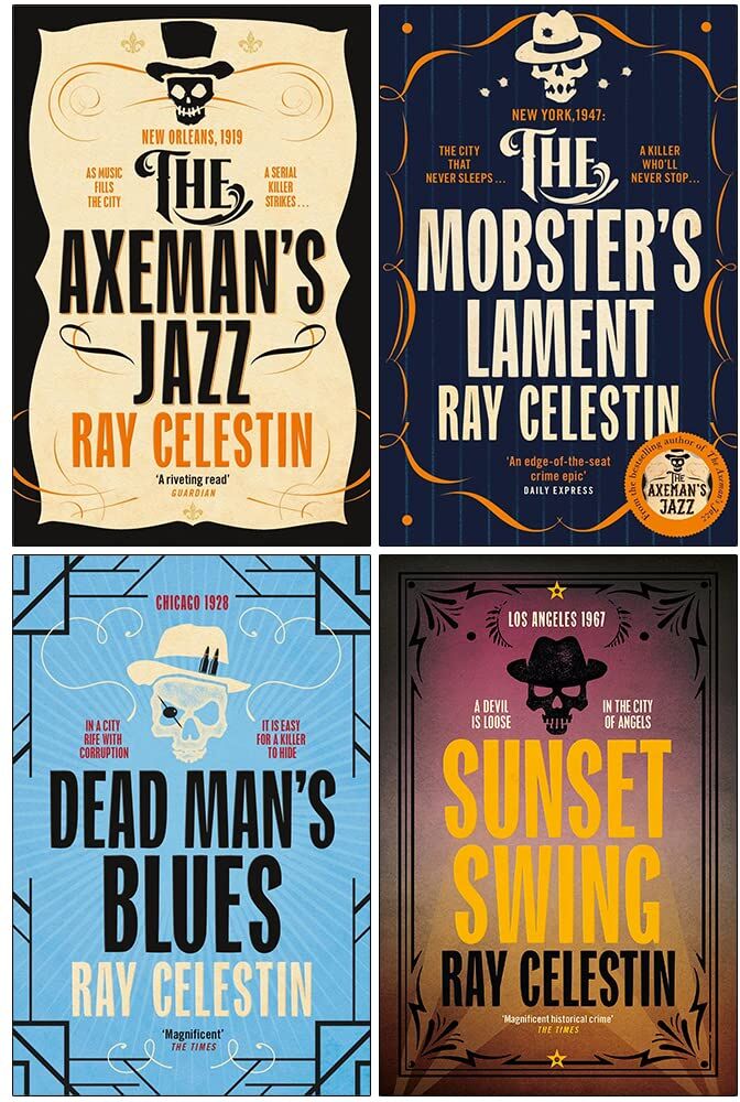 MACMILLAN City Blues Quartet Series 4 Books Collection Set By Ray Celestin (The Axeman's Jazz, Dead Man's Blues, The Mobster's Lament, Sunset Swing)