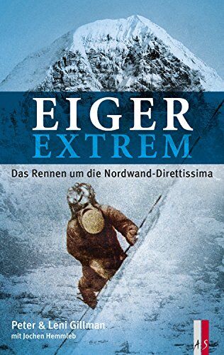 Leni Gillman - Eiger extrem - Das Rennen um die Nordwand-Direttissima - Preis vom 09.10.2026 07:28:09 h