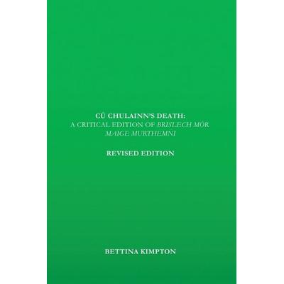 Cú Chulainn's Death, Taschenbuch von Bettina Kimpton, Helena