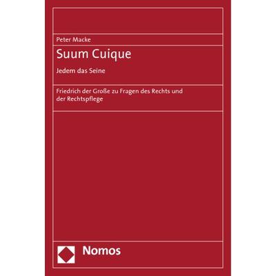 Suum Cuique. Jedem das Seine, Taschenbuch von Peter Macke, Nomos, 978-3-8329-7748-1