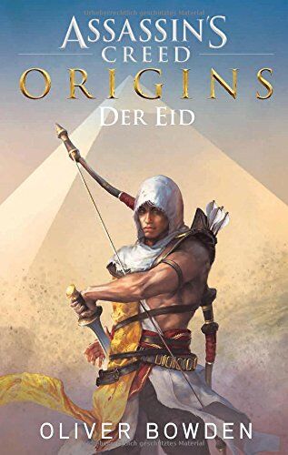 Oliver Bowden - Assassin's Creed Origins: Der Eid: Roman zum Game - Preis vom 14.10.2026 23:07:16 h