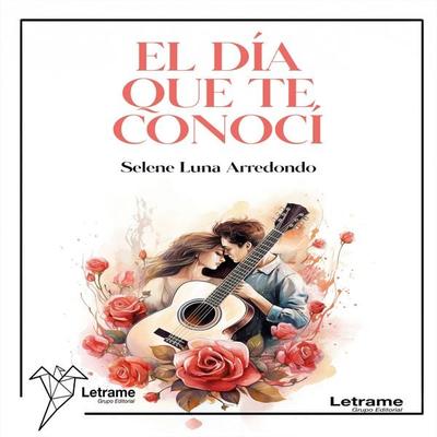 El día que te conocí - Selene Luna Arredondo, Audio, 9791370630089