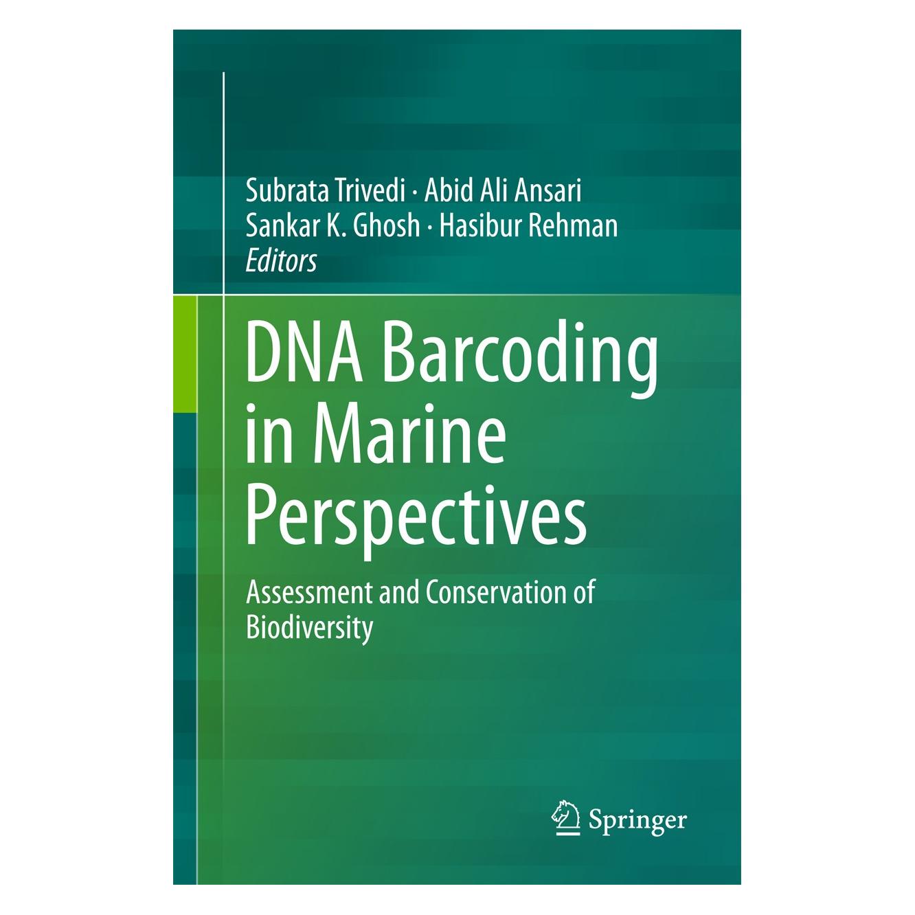 Springer DNA Barcoding in Marine Perspectives (Englisch, Hardcover, Abid Ali Ansari, Hasibur Rehman, Sankar K. Ghosh, Subrata Trivedi) (9783319418384)